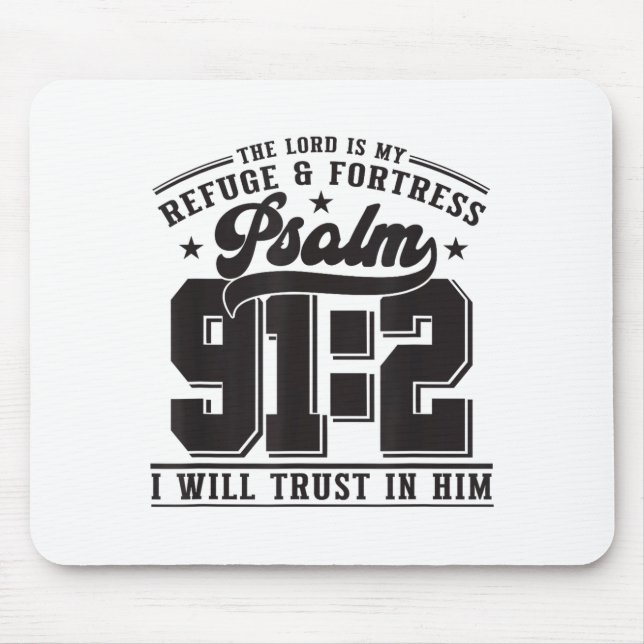 Mousepad The Lord Is My Refuge &amp; Fortress – Psalm 91_2  (Frente)