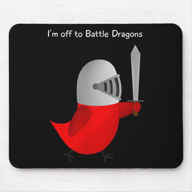 Mousepad The Sammy Bird - I'm Off To Battle Dragons  (Frente)