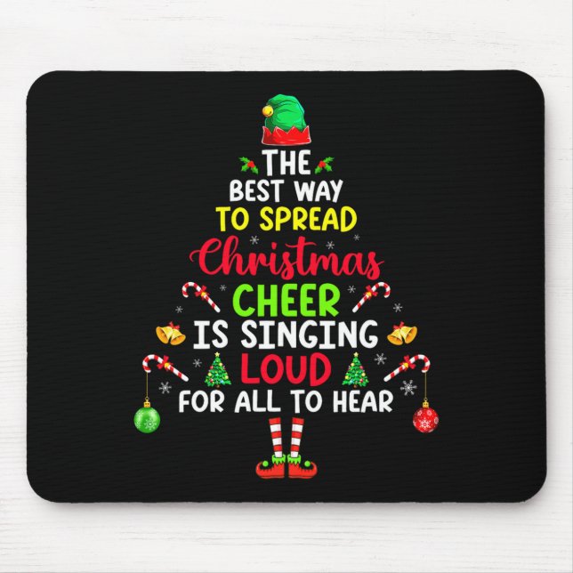 Mousepad The Way To Spread Christmas Cheer Is Singing Loud  (Frente)