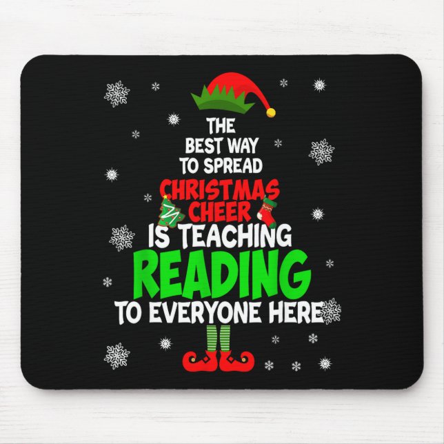 Mousepad The Way To Spread Christmas Cheer Is Teaching Read (Frente)