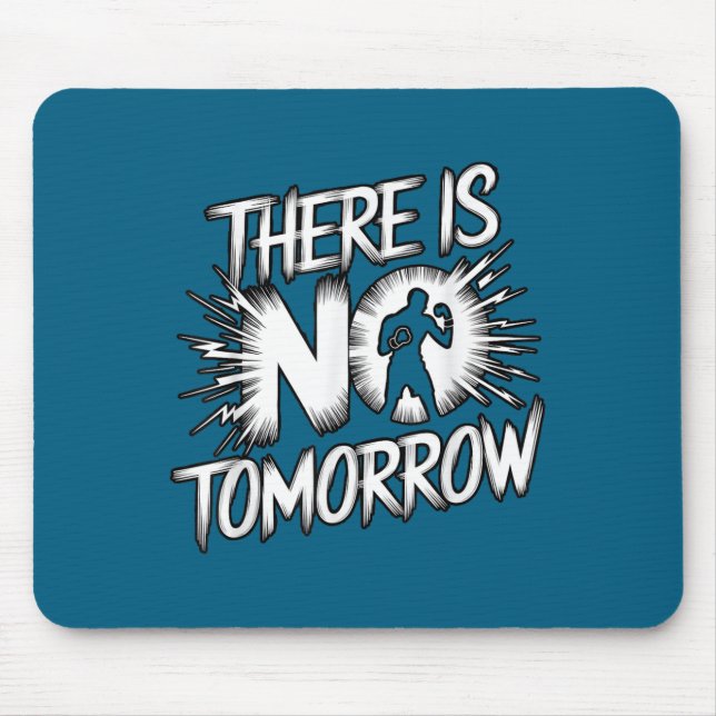 Mousepad There Is No Tomorrow Motivational Boxing Insration (Frente)