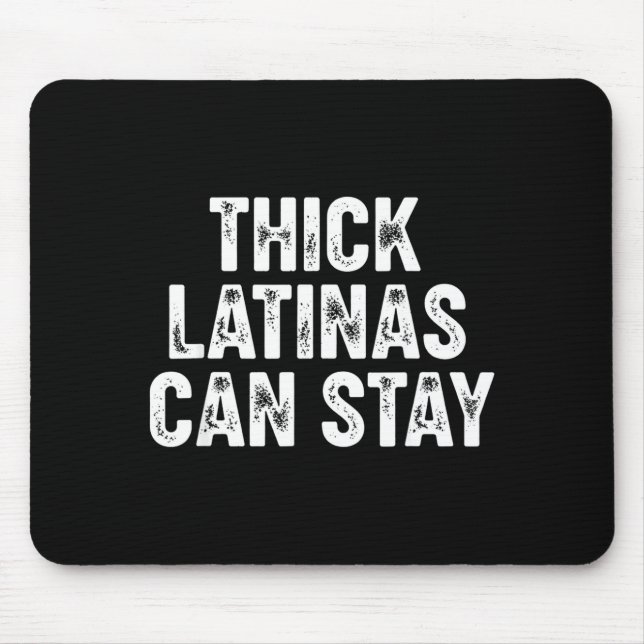 Mousepad Thick Latinas Can Stay  (Frente)
