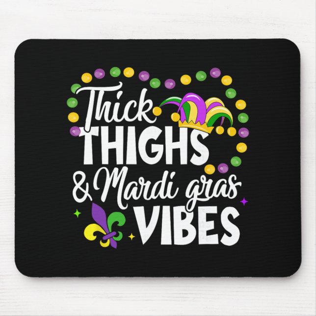Mousepad Thick Thighs Mardi Gras Vibes Fleur De Lis Mardi G (Frente)