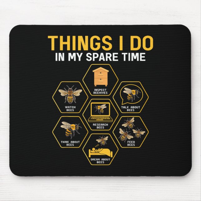 Mousepad Things I Do In My Spare Time Bee Beekeeper Beekeen (Frente)