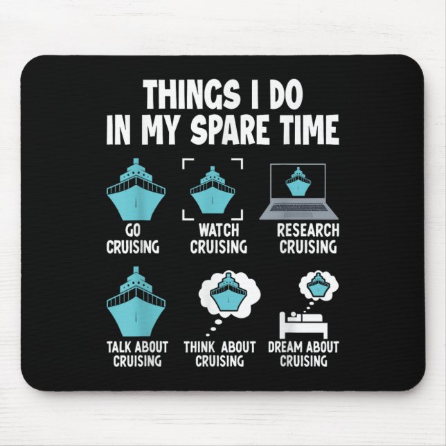 Mousepad Things I Do In My Spare Time Cruise Cruising Lover (Frente)