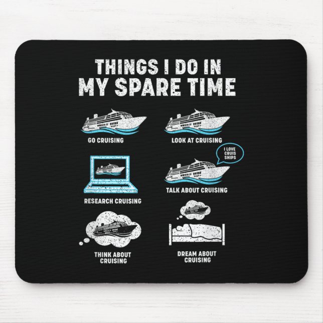 Mousepad Things I Do In My Spare Time Cruise Ship Vacation  (Frente)