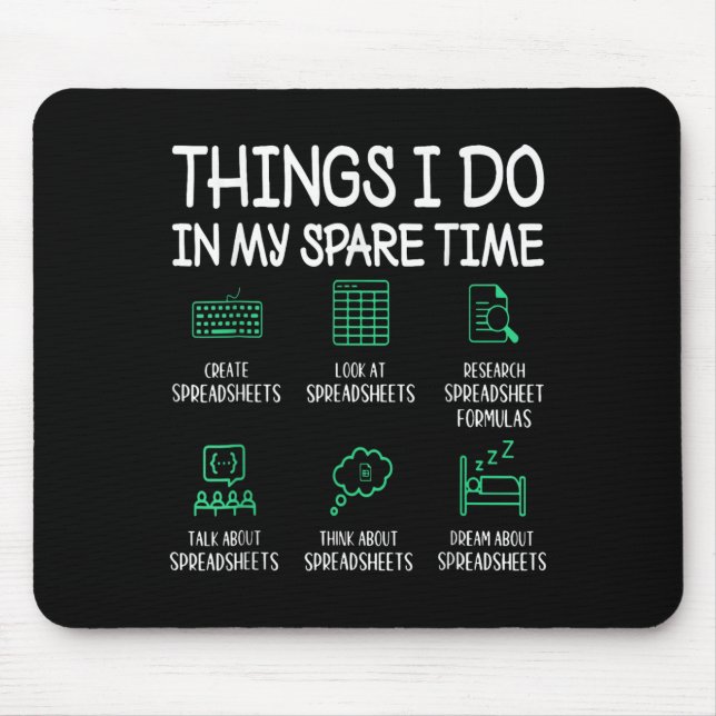 Mousepad Things I Do In My Spare Time Spreadsheets Accounta (Frente)