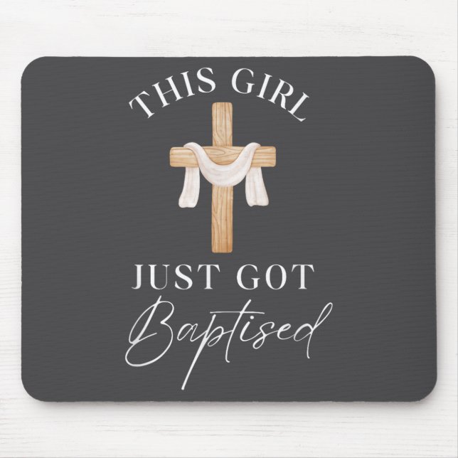 Mousepad This Girl Got Baptized Christian Baptism I Decided (Frente)