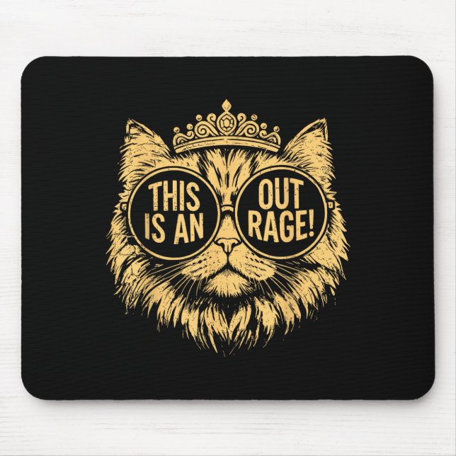Mousepad This Is An Outrage Cat Meme Funny Sarcastic Quote  (Frente)