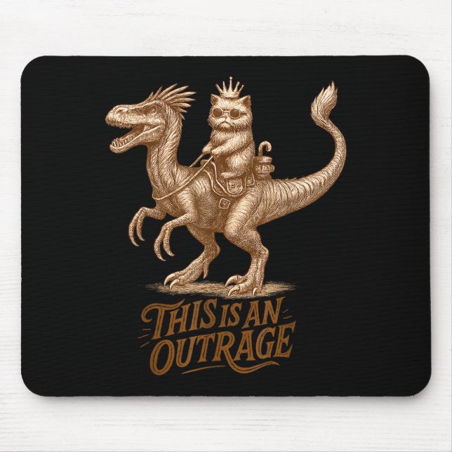 Mousepad This Is An Outrage Funny Princess Cat Riding Dinos (Frente)