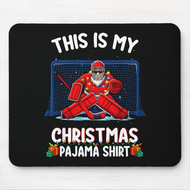 Mousepad This Is My Christmas Pajama Hockey Goalie Santa Sr (Frente)