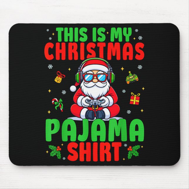 Mousepad This Is My Christmas Pajama Santa Claus Video Game (Frente)