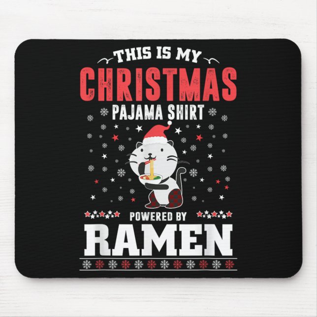 Mousepad This Is My Christmas Pajama Tee Wered By Ramen San (Frente)