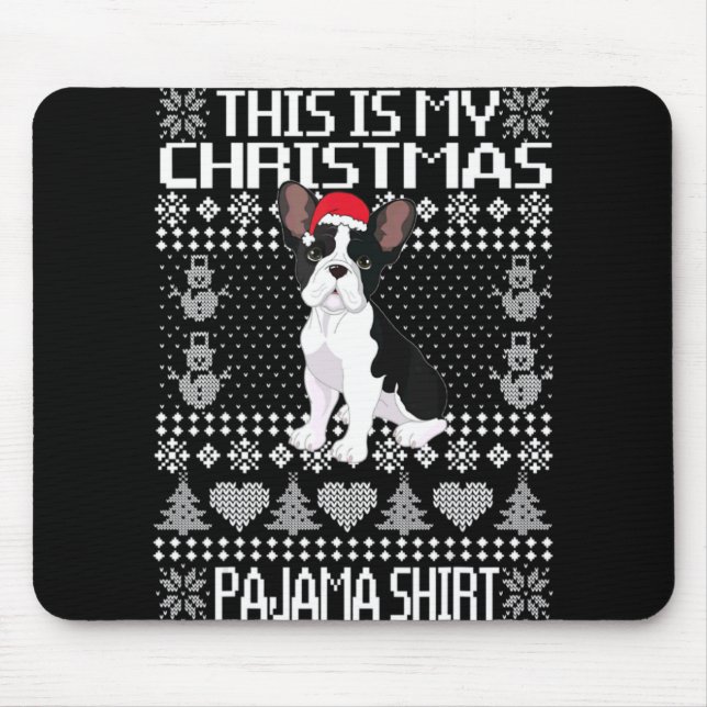 Mousepad This Is My Christmas Pajama Ugly Xmas French Bull  (Frente)