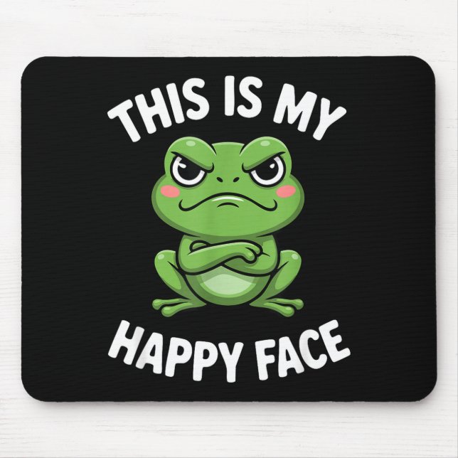 Mousepad This Is My Happy Face Funny Angry Frog Humor  (Frente)
