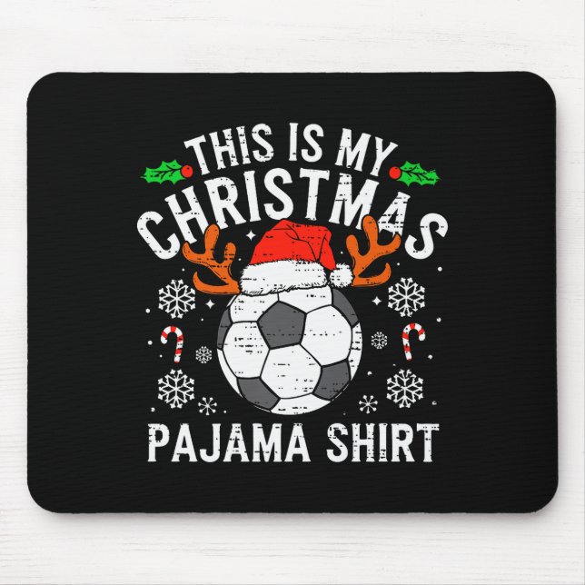 Mousepad This Is My Soccer Christmas Pajama Shirt Srts Mens (Frente)