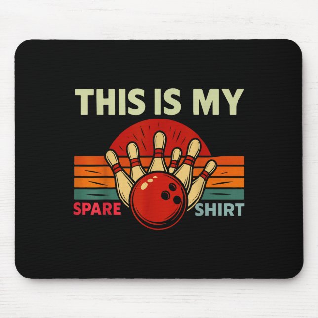 Mousepad This Is My Spare Bowling Funny Bowler Men Women Ki (Frente)
