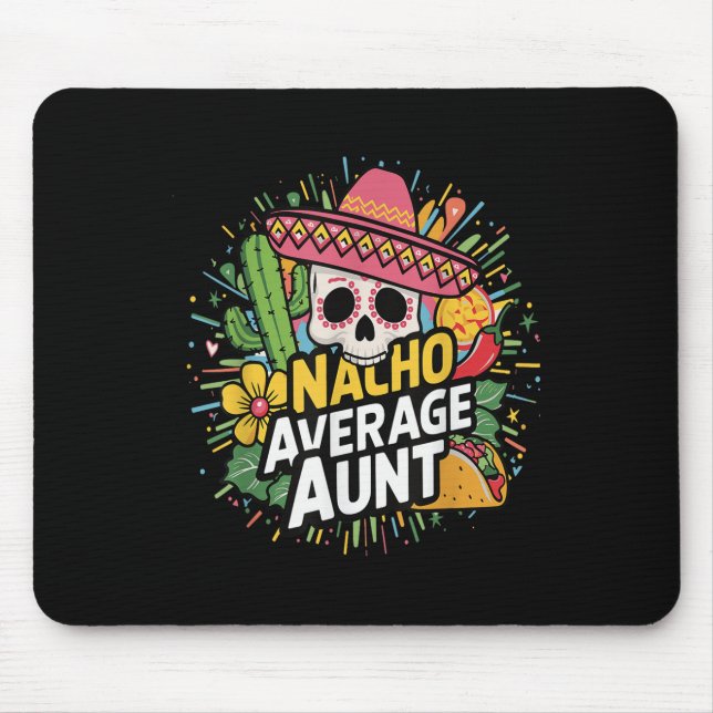 Mousepad Tia Média Nacho Engraçada Com Cinco De Mães Sombre (Frente)