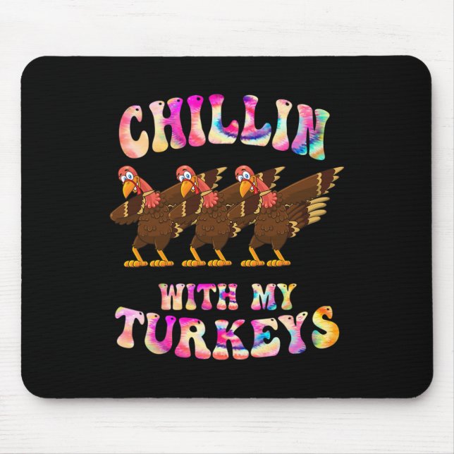 Mousepad Tie Dye Chillin Com A Minha Ação De Graças Engraça (Frente)