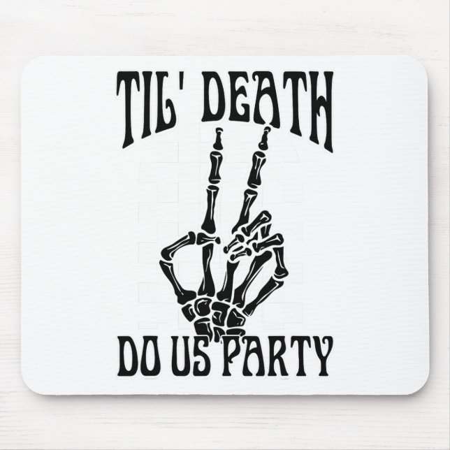Mousepad Til Death Do United Party Bride Gothic Bacheloret (Frente)