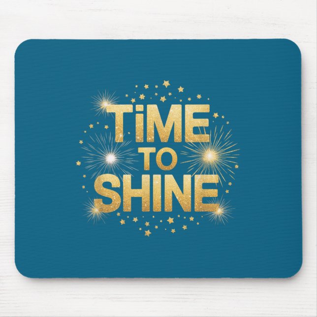 Mousepad Time To Shine Motivational Sparkle Design With Sta (Frente)