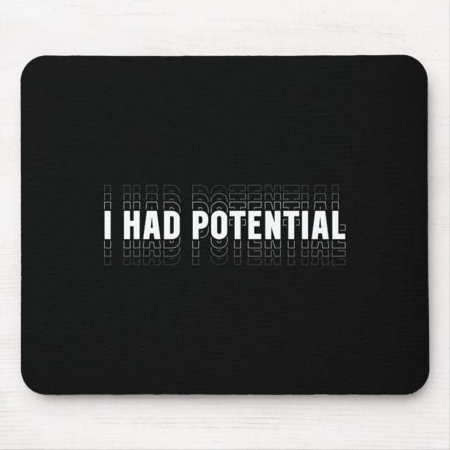 Mousepad Tinha potencial humor engraçado professor de físic (Frente)