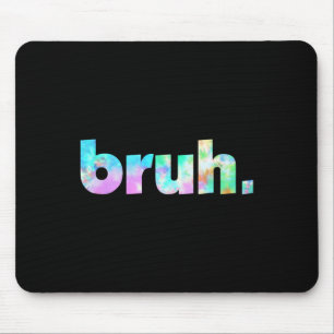 Mousepad Tinta Dye Irmão Cara Saudação Gíria Engraçado Meme