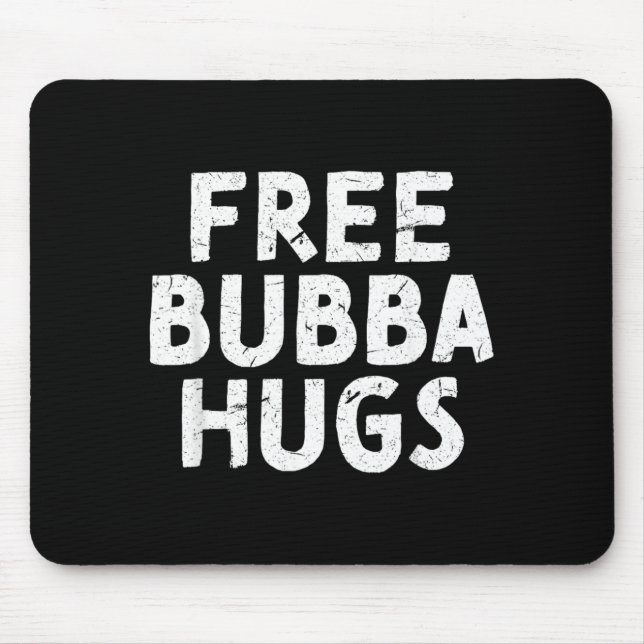 Mousepad Tio Bubba Para o Seu Irmão Favorito Bubba (Frente)