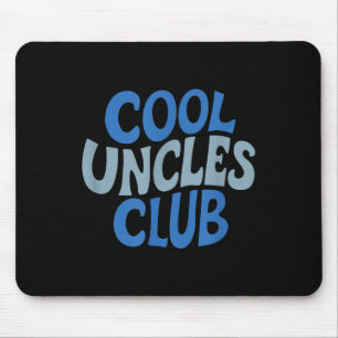 Mousepad Tio Shirt Legal Uncles Club, Melhor Tio Nunca Dive