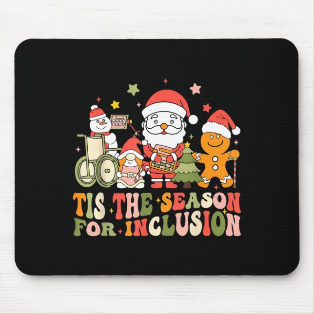 Mousepad Tis The Season For Inclusion  (Frente)
