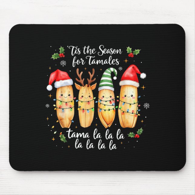 Mousepad Tis The Season For Tamales Mexican Christmas Tamal (Frente)