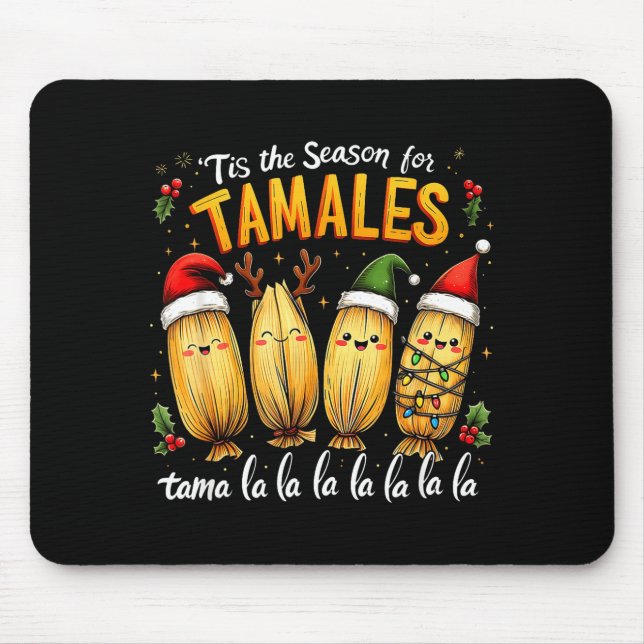 Mousepad Tis The Season For Tamales Mexican Tamala Christma (Frente)