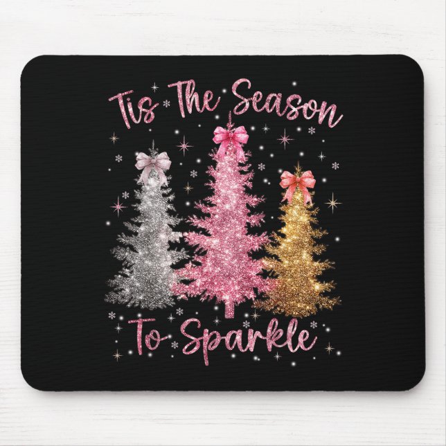 Mousepad Tis The Season Sparkle Christmas Tree Xmas Women G (Frente)