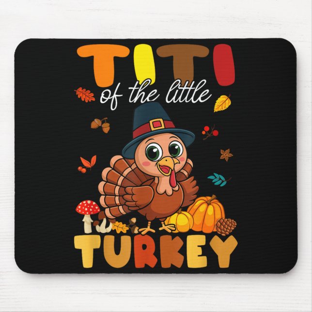 Mousepad Titi Of The Little Turkey Thanksgiving Baby Shower (Frente)