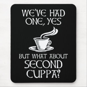 Mousepad Tivemos um, sim, mas e a segunda Cuppa?