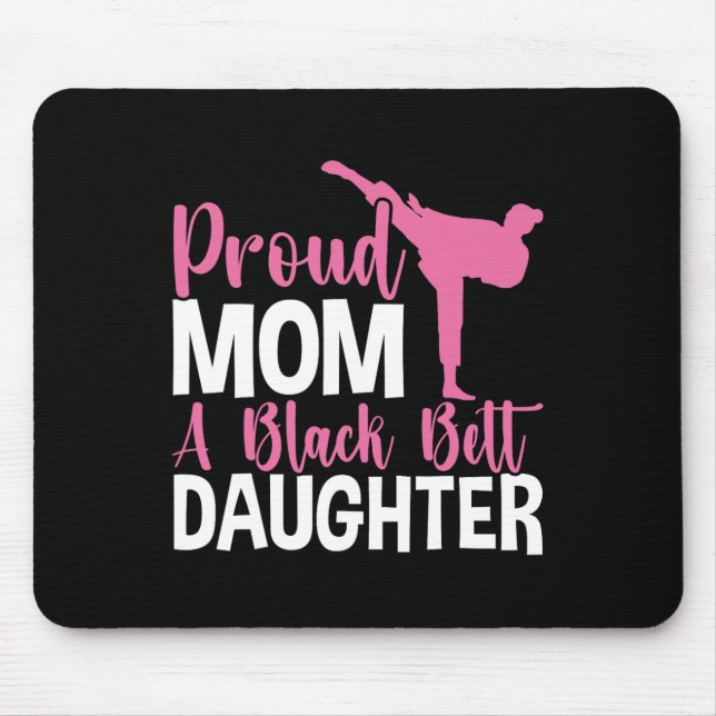 Mousepad Tkd Karate Judo Orgulha A Mãe De Uma Filha De Cint (Frente)