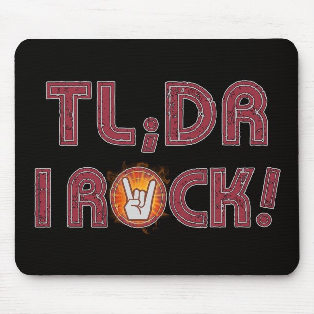 Mousepad TL, DR I Rock! (Frente)