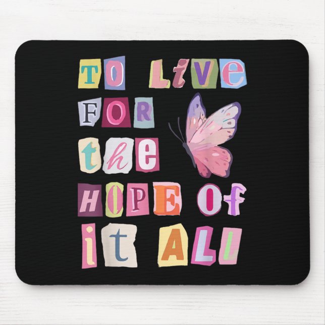 Mousepad To Live For The Hope Of It Music  (Frente)