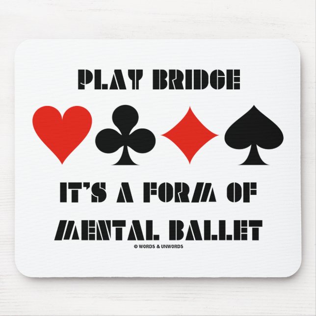 Mousepad Tocar Ponte É Uma Forma De Balé Mental (Frente)