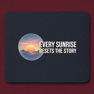 Mousepad Toda Manhã Reinicia A História