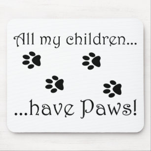 Mousepad Todas minhas crianças…