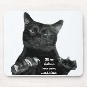 Mousepad Todas minhas crianças têm as patas… e as garra