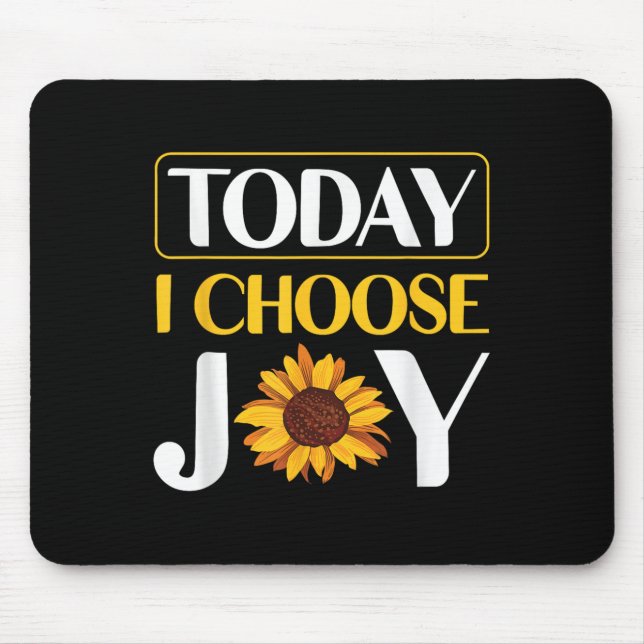 Mousepad Today I Choose Joy  (Frente)