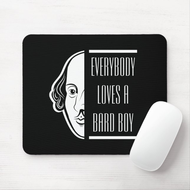 Mousepad Todo Mundo Adora Um Bard Boy Shakespeare Thespian (Com mouse)