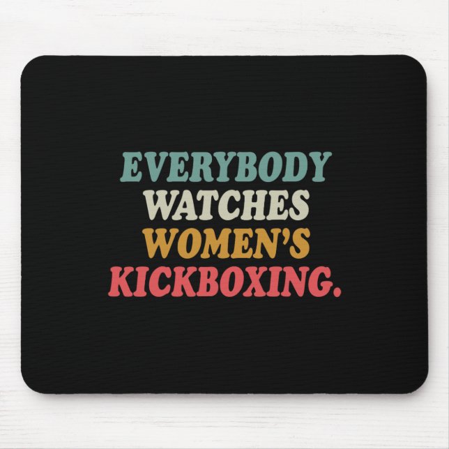 Mousepad Todos Assistem ao Kickboxing Feminino (Frente)