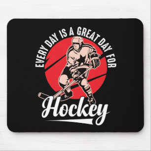 Mousepad Todos Os Dias É Um Dia De Excelente Para Hóquei