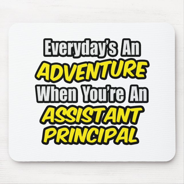 Mousepad Todos os dias é uma aventura. Diretor Assistente (Frente)