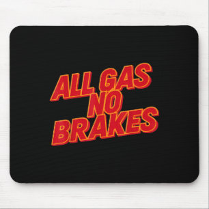 Mousepad Todos os Gás Sem Travões - Quo Motivacional Inspir