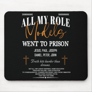 Mousepad Todos os meus ídolos foram para a prisão - Jesus n