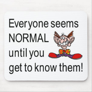 Mousepad Todos parece normal até que você conhecer os
